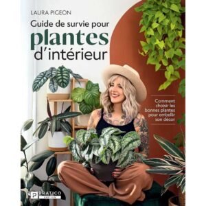 guide-de-survie-pour-plantes-dinterieur-de-laura-pigeon